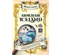Armchair Iceland: A Puzzle Game-Inspired Travel Adventure Book for Grown-Ups