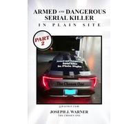 Armed and Dangerous Serial Killer, In Plain Sight Part 2