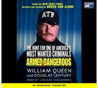 Armed and Dangerous: The Hunt for One of America's Most Wanted