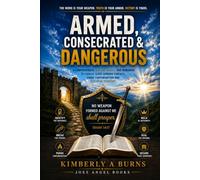 Armed, Consecrated, & Dangerous