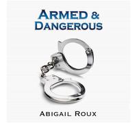 Armed & Dangerous: Cut & Run, Book 5