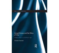 Armed Drones and the Ethics of War - Christian - Routledge, 2015