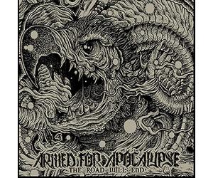 Armed For Apocalypse - Road Will End