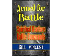 Armed for Battle: Spiritual Warfare Battle Commands (Large Print Edition) ...