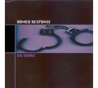 Armed Response - Go / Work