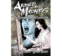 Armed With Madness: The Surreal Leonora Carrington