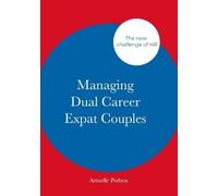 Armelle Perben Managing Dual Career Expat Couples (Tascabile)
