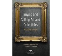 Armen R. Vartian Laura C. Tiems Buying and Selling Art and Collectib (Tascabile)