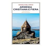 Armenia cristiana e fiera
