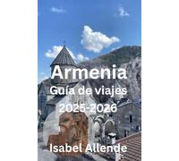 Armenia Guía de viajes 2025-2026