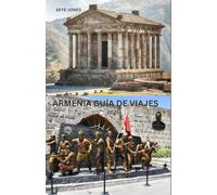 ARMENIA Guía de viajes 2026