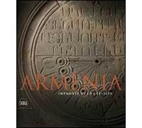 Armenia. Impronte di una civiltà. Ediz. illustrata