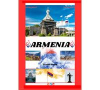 ARMENIA TRAVEL GUIDE 2026