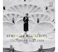 Tsovinar Suflyan - Armenian Miniatures - Works for Solo Piano