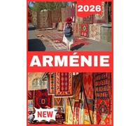 ARMÉNIE GUIDE DE VOYAGE 2026