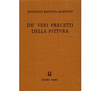 Armenini,Giovanni Battista. - De' veri precetti della pittura libri tre.