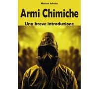 Armi chimiche. Una breve introduzione