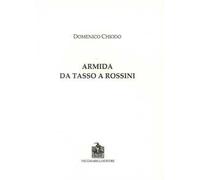 Armida. Da Tasso a Rossini