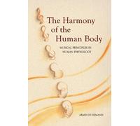 Armin Husemann The Harmony of the Human Body (Tascabile)