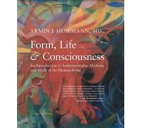 Armin J Husemann Form, Life, and Consciousness (Copertina rigida)