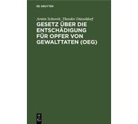 Armin Schoreit T Gesetz Über Die Entschädigung Für Opfer Von (Copertina rigida)