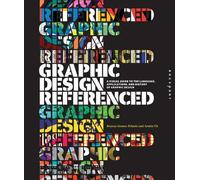 Armin Vit Bryony Gomez Palacio Graphic Design, Referenced (Tascabile)