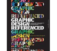 Armin Vit Bryony Gomez Palacio Graphic Design, Referenced (Tascabile)