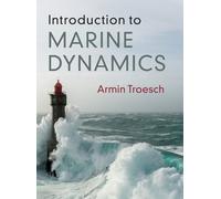 Armin W. Troesch Introduction to Marine Dynamics (Copertina rigida)