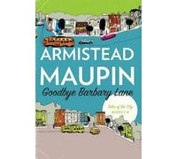 Armistead Maupin Goodbye Barbary Lane (Tascabile) Tales of the City Omnibus