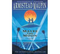 Armistead Maupin Maybe the Moon (Tascabile)
