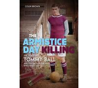 ARMISTICE DAY KILLING - COLIN BROWN - PITCH, 2022