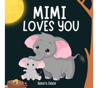 Armita Zadeh Mimi Loves You (Tascabile) Love You
