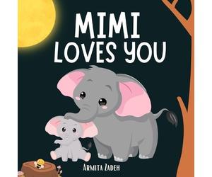 Armita Zadeh Mimi Loves You (Tascabile) Love You