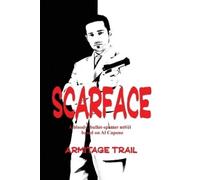 Armitage Trail Scarface (Tascabile)