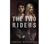 Armond Boudreaux The Two Riders (Tascabile)