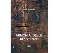 Armonia delle resistenze: (Collana Lifebooks - PubMe)