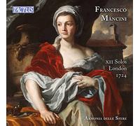 Armonia Delle Sfere - Mancini: Xii Solos For A Violin Of Flute