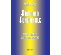 Armonia Funzionale Metodo Completo di Armonia Moderna Fabio Di Cucco | Progressioni Armoniche Jazz Composizione | Livello Intermedio Avanzato | Studenti Insegnanti Compositori | Spartito Ricordi