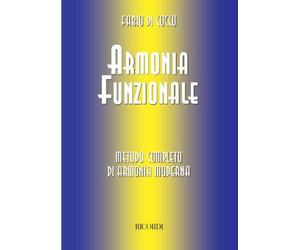 Armonia Funzionale Metodo Completo di Armonia Moderna Fabio Di Cucco | Progressioni Armoniche Jazz Composizione | Livello Intermedio Avanzato | Studenti Insegnanti Compositori | Spartito Ricordi