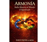 ARMONÍA: Italia muestra al mundo el significado