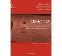Armonia. Metodo pratico, approccio creativo, armonia compositiva. Con contenuti extra online