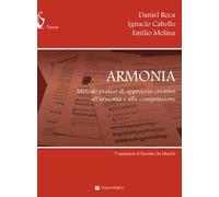 Armonia. Metodo pratico di approccio creativo all'armonia e alla composizione. Con contenuti extra online