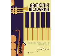 Armonía Moderna “siente la música que ya habita en ti”