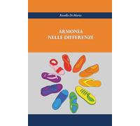 Armonia nelle differenze: Racconti per bambini sull’inclusione, l’empatia e il valore delle diversità