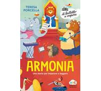 Armonia. Una storia per imparare a leggere