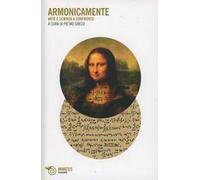 Armonicamente. Arte e scienza a confronto