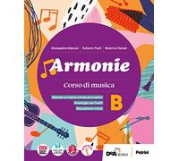 Armonie. Con Tavole illustrate di note e strumenti. Per la Scuola media. Con e-book. Con espansione online. Fare musica (Vol. B)