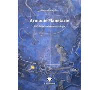 Libri Patacchia Aurora - Armonie Planetarie. ABC Della Moderna Astrologia
