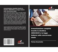 Armonizzazione completa tramite la direttiva 2005/29/CE e la legge tedesca sulla concorrenza sleale