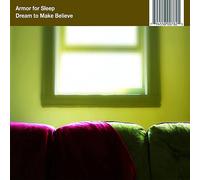 Armor for Sleep Dream to Make Believe (Vinyl LP)